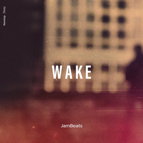 JamBeats - Wake [NSD129]